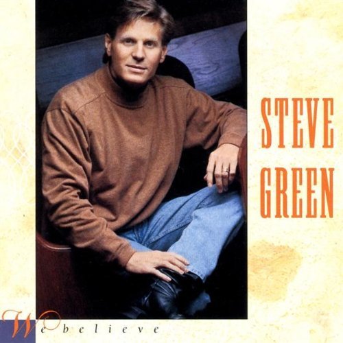 Steve Green/We Believe